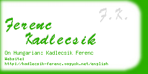 ferenc kadlecsik business card